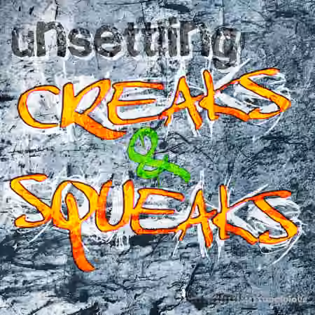 SoundBits Unsettling Creaks and Squeaks [WAV]