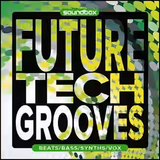 Soundbox Future Tech Grooves [WAV]