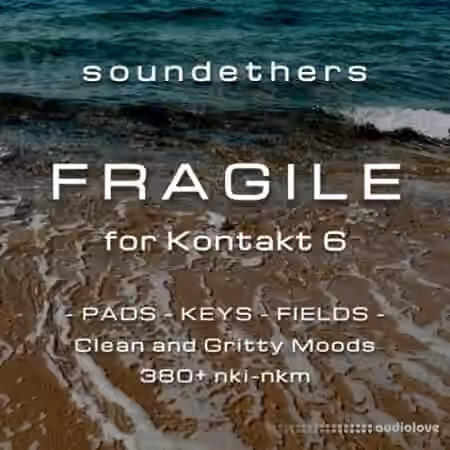 Soundethers Fragile [KONTAKT]