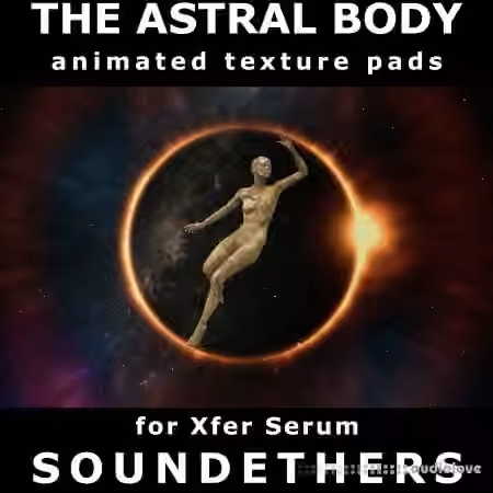 Soundethers The Astral Body [Synth Presets]
