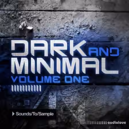 Sounds To Sample Dark and Minimal Vol.1 [WAV, MiDi]