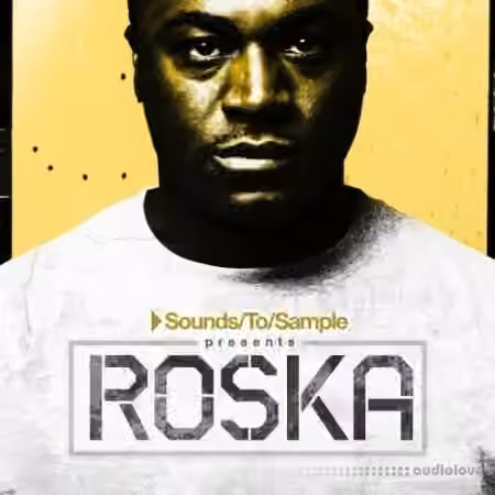 Sounds To Sample presents Roska [WAV]