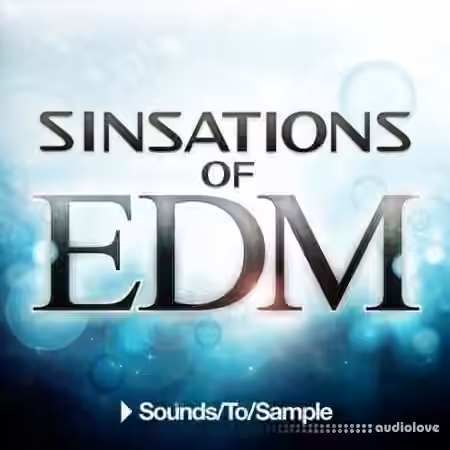 Sounds To Sample Sinsations of EDM [WAV, MiDi]