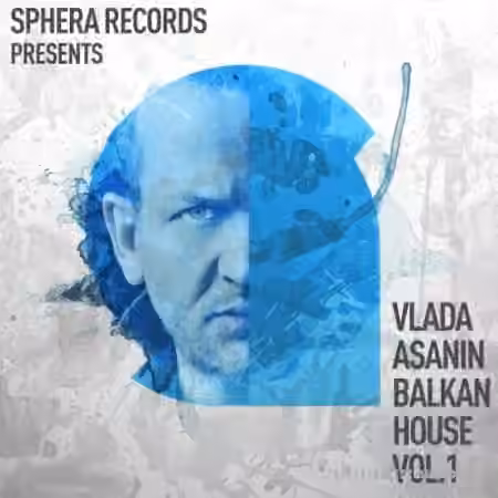 Sphera Records Vlada Asanin Balkan House Vol.1 [WAV]