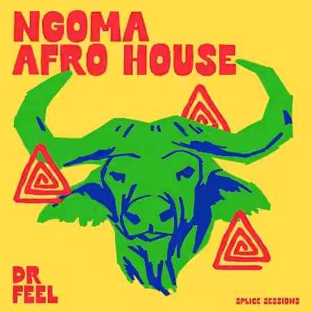 Splice Sessions Ngoma Afro House Dr Feel [WAV, MiDi]
