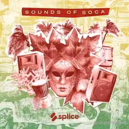 Splice Sessions Sounds Of Soca [WAV]