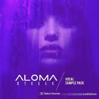 Splice Sounds Aloma Steele's Vocal Sample Pack [WAV]