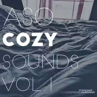 Splice Sounds Aso Cozy Sounds Vol.1 [WAV]