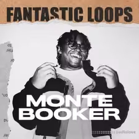 Splice Sounds Fantastic Loops Monte Booker [WAV]