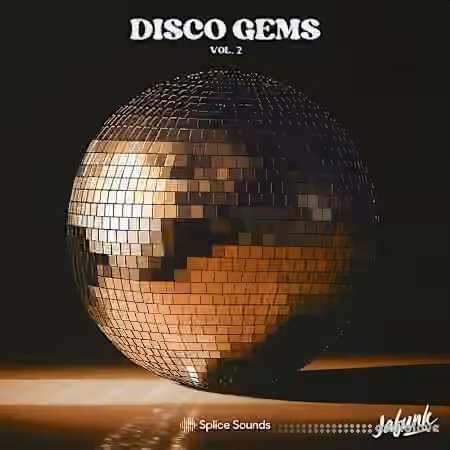Splice Sounds Jafunks Disco Gems Vol.2 [WAV, MiDi, Synth Presets]