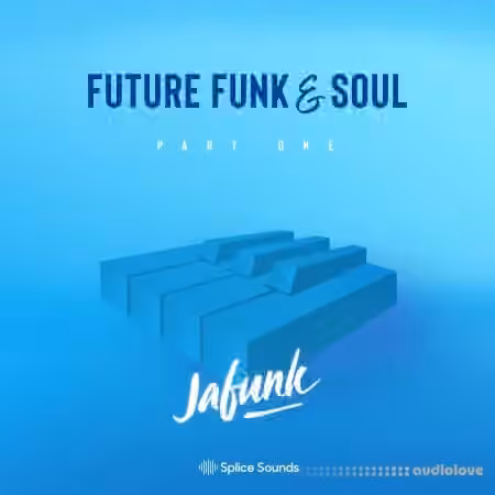 Splice Sounds Jafunk's Future Funk And Soul Sample Pack [WAV, MiDi]