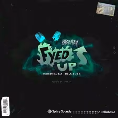 Splice Sounds KBeaZy Fyed Up Preset Pack [Synth Presets]