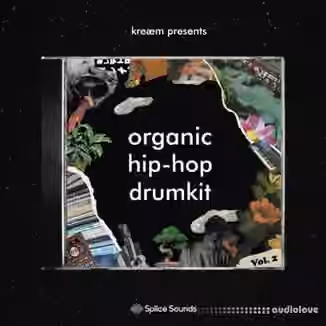 Splice Sounds kreaem organic hip hop drumkit Vol.2 [WAV]