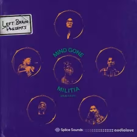 Splice Sounds Left Brain presents Mind Gone Militia Pack Vol.1 [WAV]