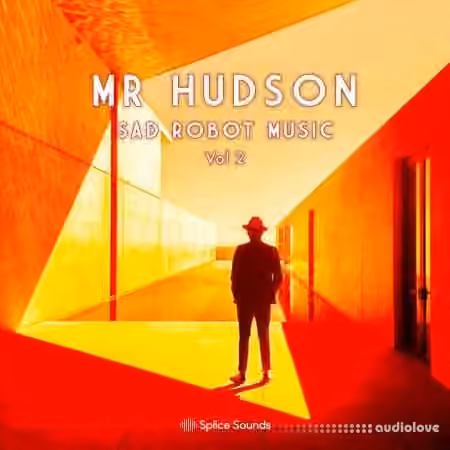 Splice Sounds Mr. Hudson Sad Robot Music Vol.2 [WAV, Synth Presets]