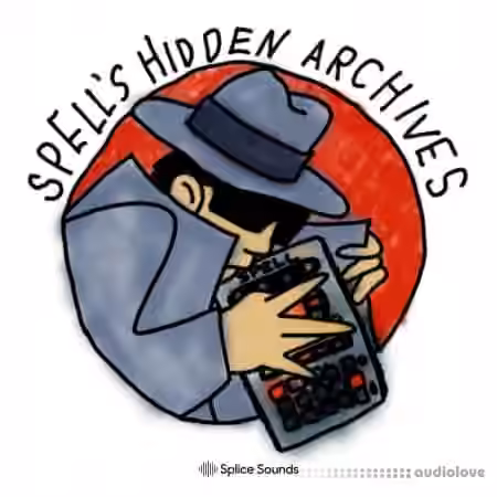 Splice Sounds Spell's Hidden Archives [WAV]