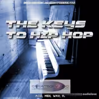 Strategic Audio The Keys To Hip Hop [WAV, MiDi, DAW Templates]