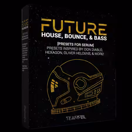 TEAMMBL Sounds Future House, Bounce and Bass for Serum [Synth Presets]