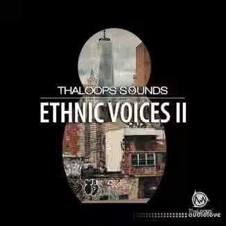ThaLoops Ethnic Voices 2 [MULTiFORMAT]