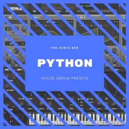 The Audio Bar Python Serum Presets [Synth Presets]