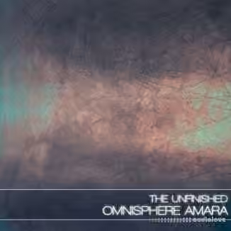 The Unfinished Omnisphere Amara [Synth Presets]
