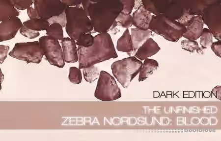 The Unfinished Zebra Nordsund: Blood Dark Edition [Synth Presets]