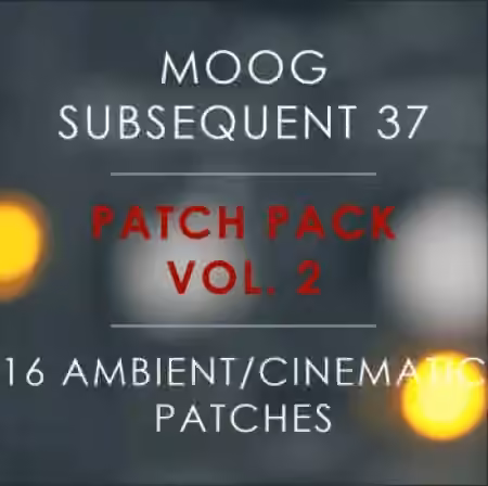 Tom Green Music (Lost Clouds) Moog Subsequent 37: Patch Pack Vol.2: 16 Ambient Cinematic Patches [Synth Presets]