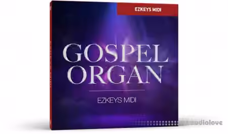 Toontrack Gospel Organ EZkeys v1.0.0 [MiDi] [WiN]