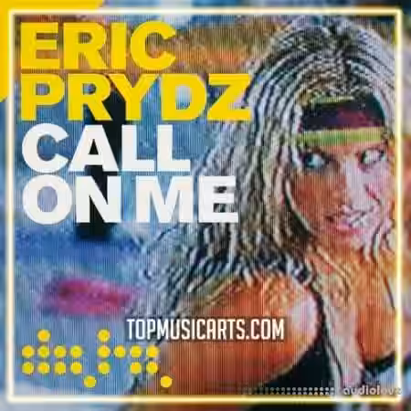 Top Music Arts Eric Prydz Call on Me Ableton Remake OLD (House) [DAW Templates]