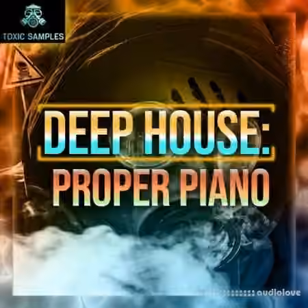 Toxic Samples DEEP HOUSE Proper Piano [WAV]