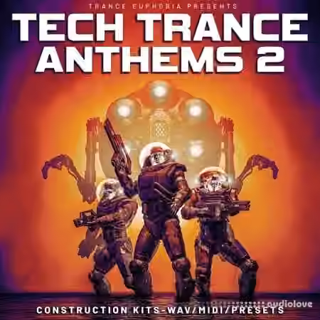 Trance Euphoria Tech Trance Anthems 2 [WAV, MiDi, Synth Presets]