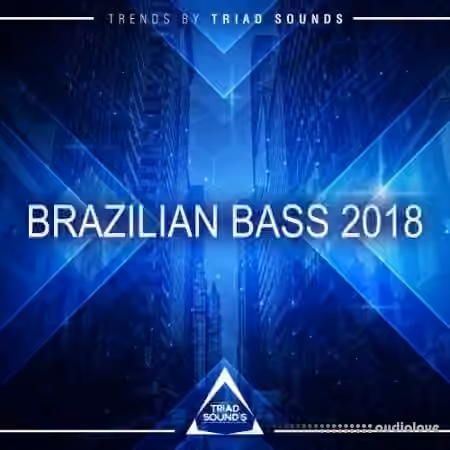 Triad Sounds Brazilian Bass 2018 [WAV]