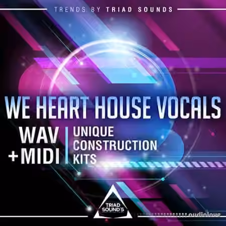 Triad Sounds We Heart House Vocals [WAV]