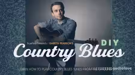 Truefire DIY Country Blues Guitar [TUTORiAL]