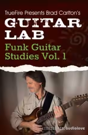 Truefire Guitar Lab Funk Guitar Studies Vol.1 [TUTORiAL]