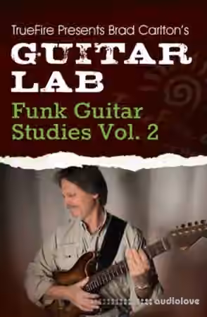 Truefire Guitar Lab Funk Guitar Studies Vol.2 [TUTORiAL]