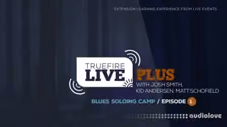 Truefire Live Blues Blues Soloing Camp Episode 01 [TUTORiAL]