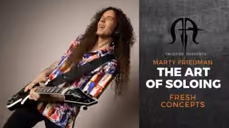 Truefire Marty Friedman's The Art of Soloing: Fresh Concepts [TUTORiAL]