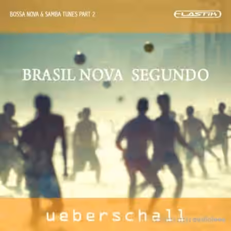 Ueberschall Brasil Nova Segundo [Elastik]
