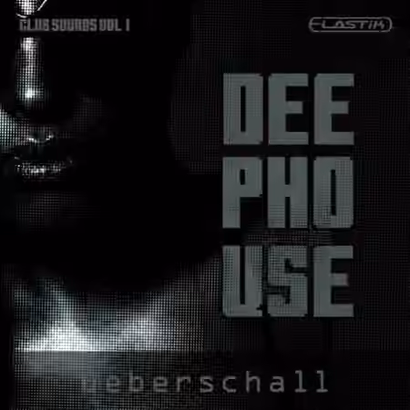 Ueberschall Deep House Club Sounds Vol.1 [Elastik]