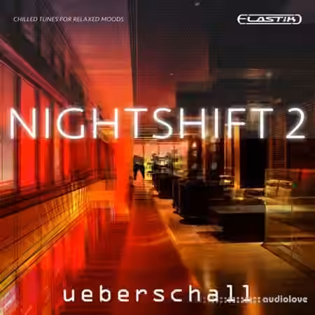 Ueberschall Nightshift 2 [Elastik]