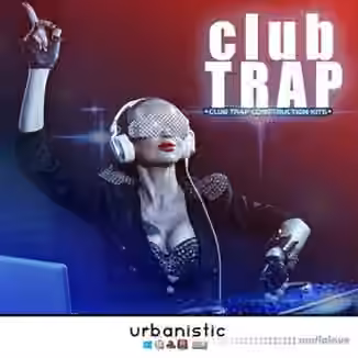 Urbanistic Club Trap [MULTiFORMAT]