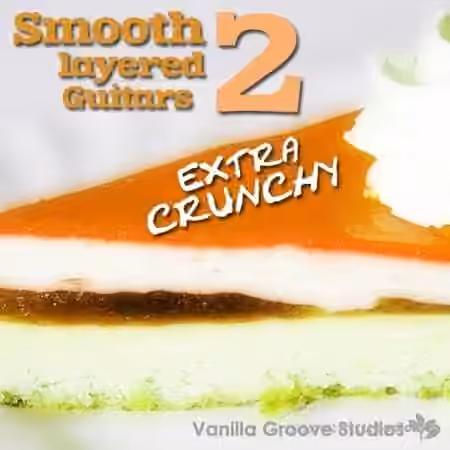 Vanilla Groove Studios Smooth Layered Guitars Vol.2 Extra Crunchy [WAV, AiFF]