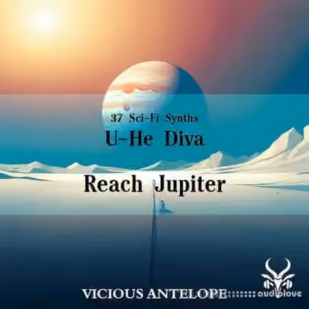 Vicious Antelope Reach Jupiter [Synth Presets]