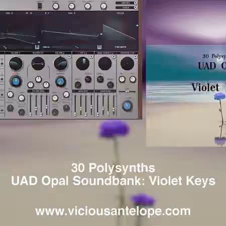 Vicious Antelope Violet Keys UAD Opal Synth Presets [Synth Presets]