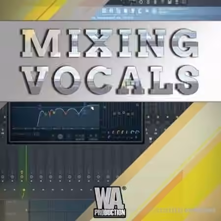 WA Production Mixing Vocals [TUTORiAL]