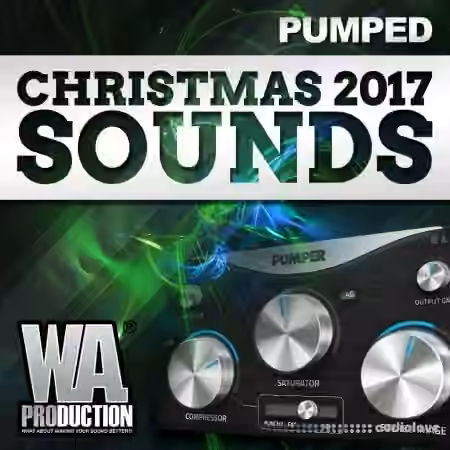 WA Production Pumped Christmas 2017 Sounds [WAV, Synth Presets]