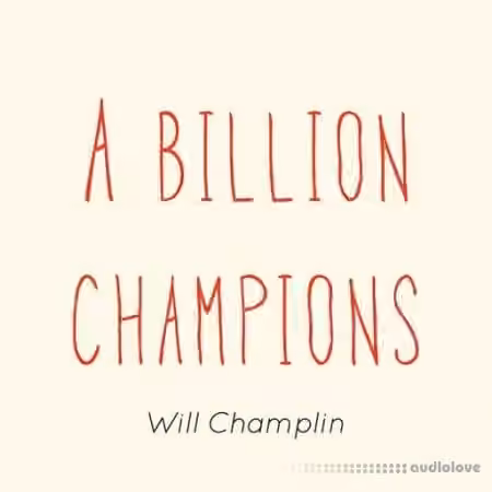 Will Champlin A Billion Champions [WAV]