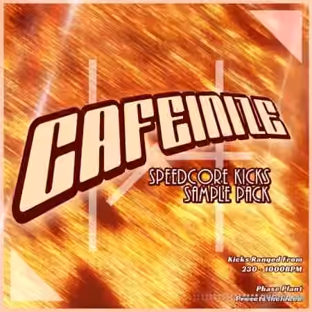 Xinfin and Co "CAFEINIZE" Speedcore Kicks Sample Pack [WAV, Synth Presets]