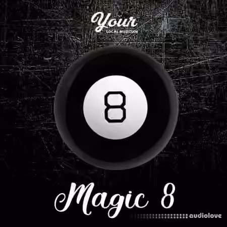 Your Local Musician Magic 8 [WAV, MiDi]